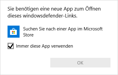 Sie benötigen eine neue App zum Öffnen dieses windowsdefender-Links.
